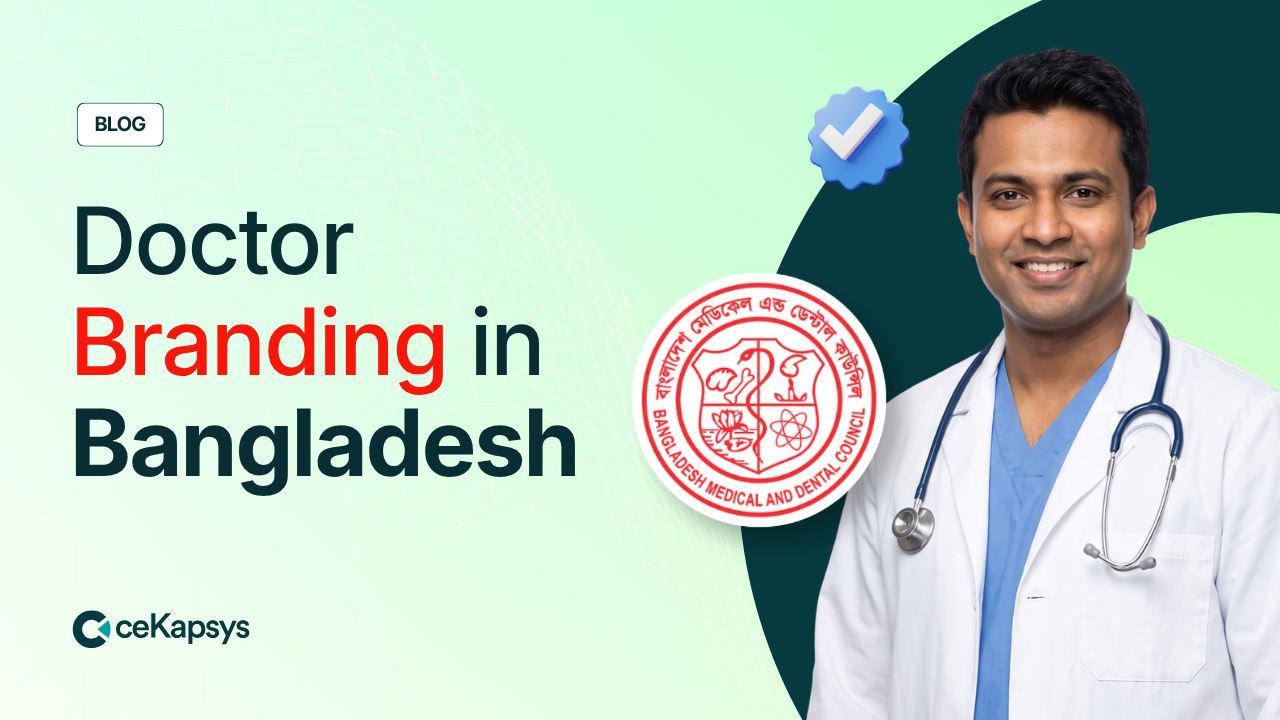 Why Doctors in Bangladesh Should Focus on Brand Building (Not Just Practice)